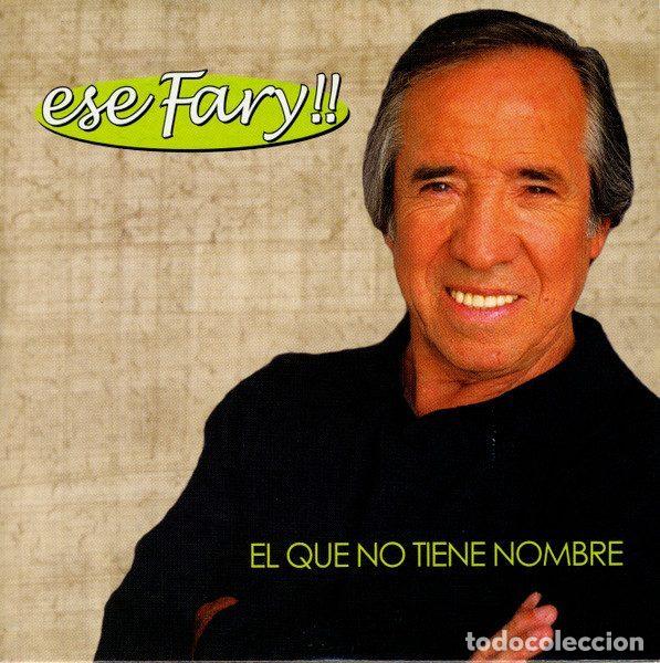 Music CDs: El Fary &ndash; El Que No Tiene Nombre (CD, Muxxic 0262.2)