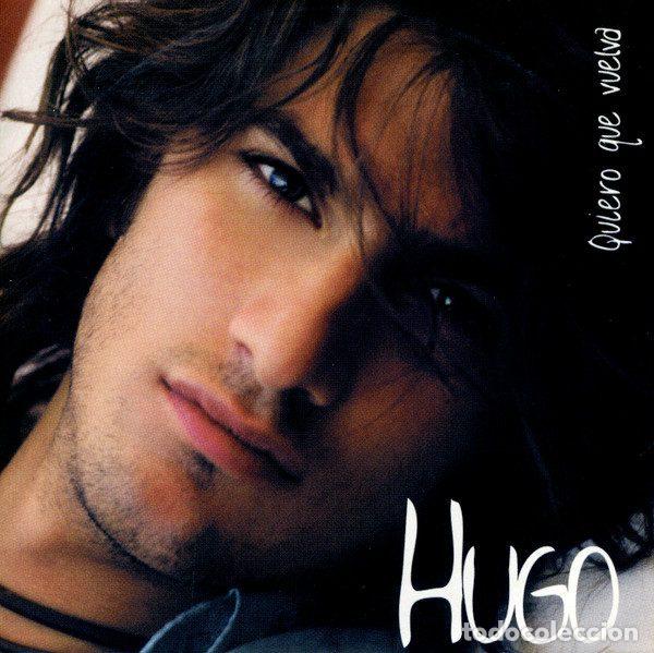 CD de M&uacute;sica: Hugo &ndash; Quiero Que Vuelva (CD, Vale Music 8431588047026)