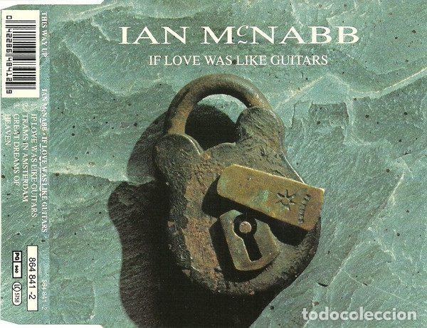 CDs de m&uacute;sica: Ian McNabb &ndash; If Love Was Like Guitars (CD, This Way Up 864 841 -2)