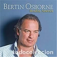 CD di Musica: Bert&iacute;n Osborne &ndash; Bendita Am&eacute;rica (CD, Universal 0602498698143)