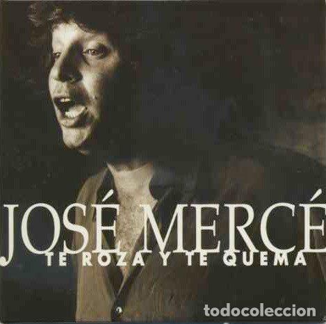 CDs de Musique: Jos&eacute; Merc&eacute; &ndash; Te Roza Y Te Quema (CD, La Raiz Sonora LR 006)