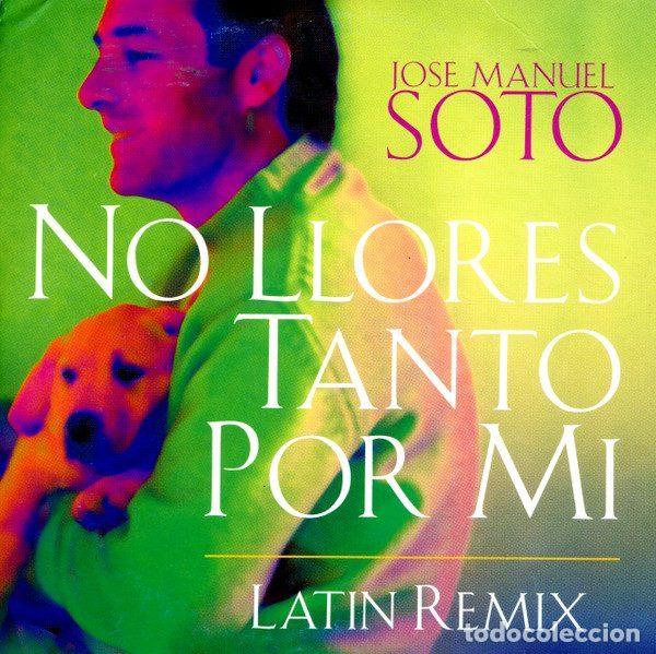 Musik-CDs: Jos&eacute; Manuel Soto &ndash; No Llores Tanto Por Mi (Latin Remix) (CD, Discos De Arte 74321793272)