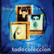 CD de M&uacute;sica: Douglas September &ndash; Ten Bulls (CD, Gold Circle GCO130-2)