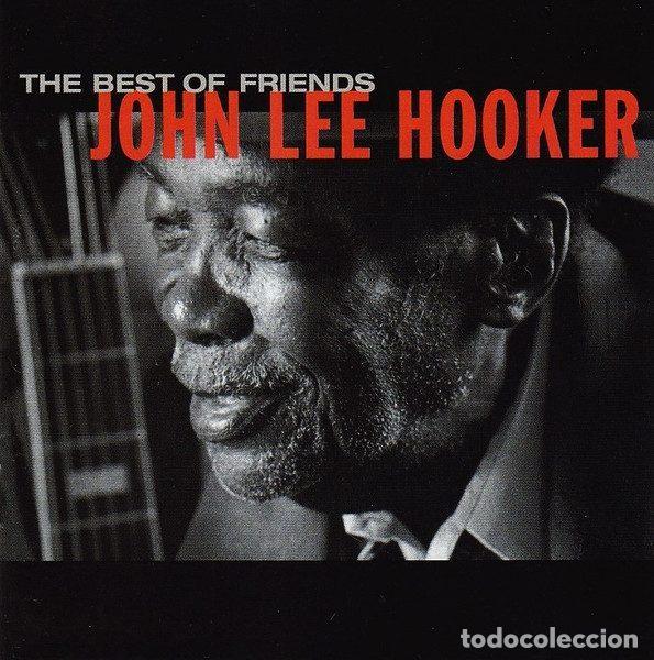 CD di Musica: John Lee Hooker &ndash; The Best Of Friends (CD, Pointblank 7243 8 46424 2 6)
