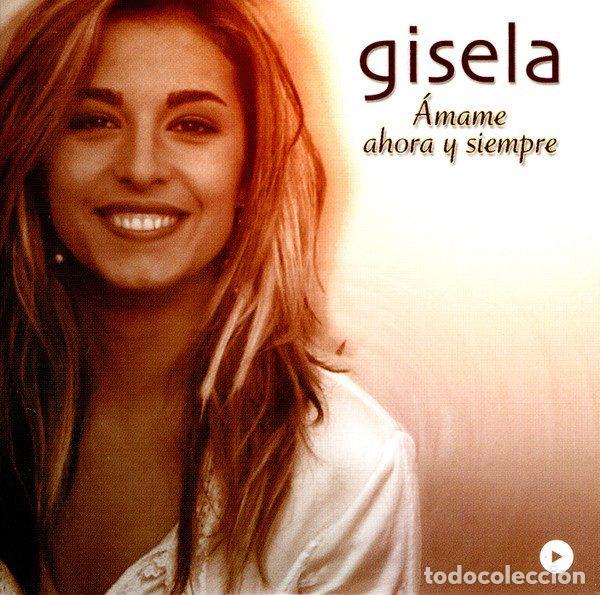 Musik-CDs: Gisela &ndash; &Aacute;mame Ahora Y Siempre (CD, Vale Music VLDP 124-6)
