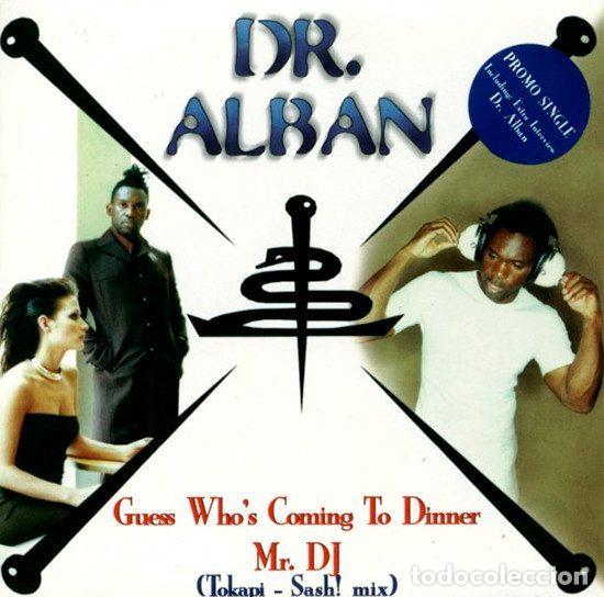 CDs de m&uacute;sica: Dr. Alban &ndash; Guess Who's Coming To Dinner / Mr. DJ (CD, CNR Music 530 0 240)