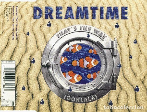 Musik-CDs: Dreamtime &ndash; That's The Way (Oohlala) (CD, EMI Electrola 7243 8 62318 2 6)