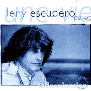CD de M&uacute;sica: Leny Escudero &ndash; Une Vie... (CD, D&eacute;clic Communication 8423672)