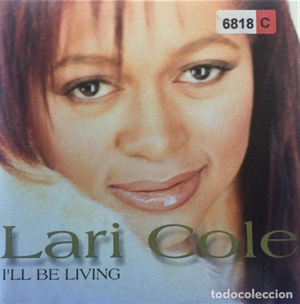 CDs de m&uacute;sica: Lari Cole &ndash; I'll Be Living (CD, Epic SAMPCS 7577 1)