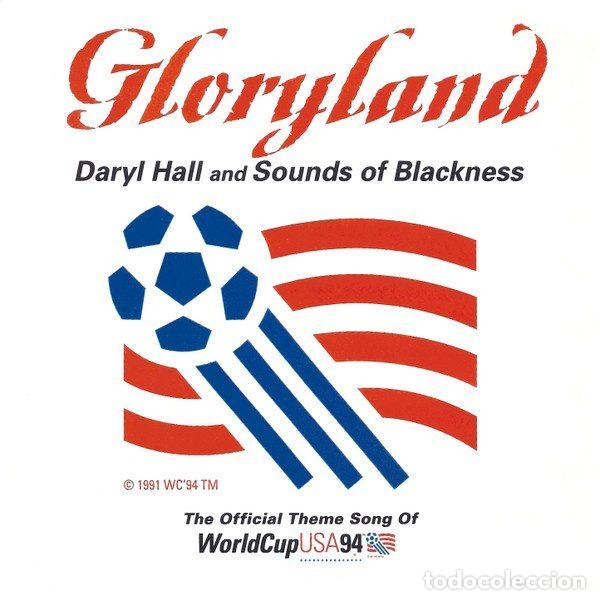 Music CDs: Daryl Hall And Sounds Of Blackness &ndash; Gloryland - The Official Theme Song Of World Cup USA 94...