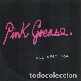 CD di Musica: Pink Grease &ndash; All Over You (CDr, Horseglue Records none)