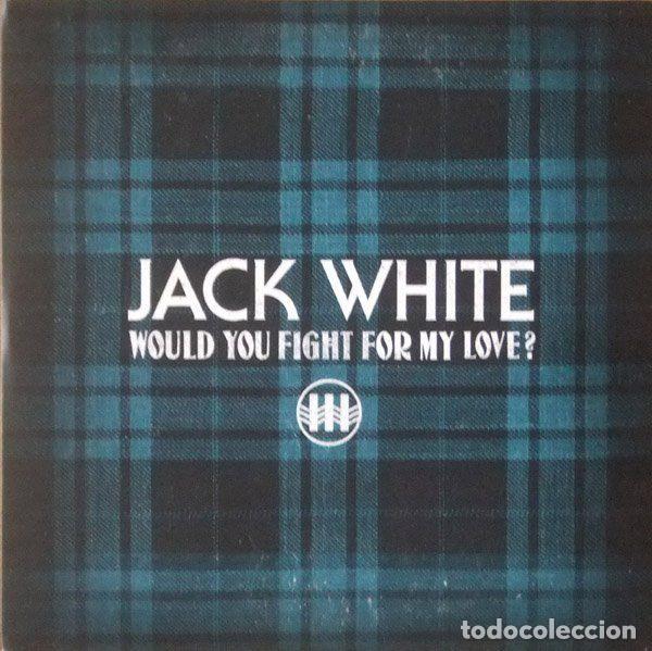 CDs de Musique: Jack White &ndash; Would You Fight For My Love? (CDr, Third Man Records none)