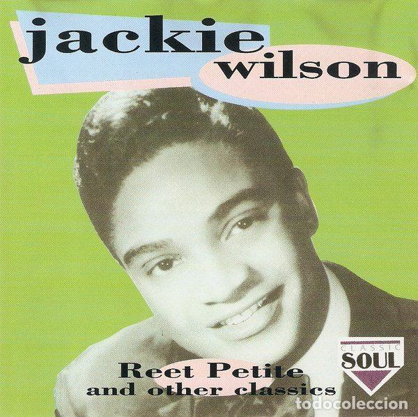 CD di Musica: Jackie Wilson &ndash; Reet Petite And Other Classics (CD, Classic Soul CDCD 1142)