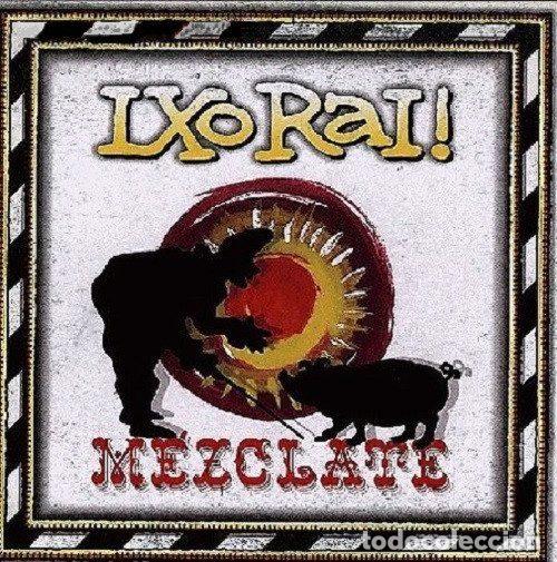 CD di Musica: Ixo Rai! &ndash; Mezclate (CD, Desobediencia DSP 76236)