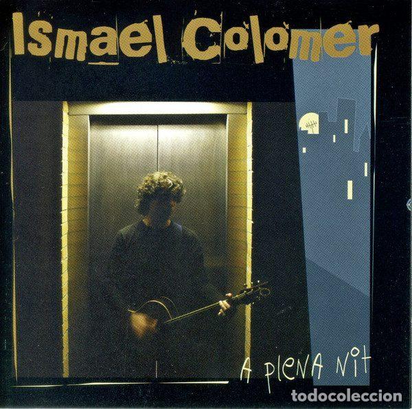 Musik-CDs: Ismael Colomer &ndash; A Plena Nit (CD, Picap 910424-11)