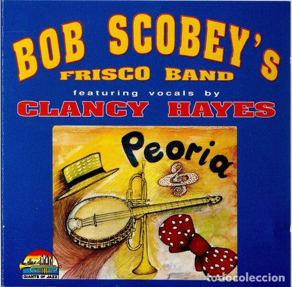 Musik-CDs: Bob Scobey's Frisco Band Featuring Vocals By Clancy Hayes &ndash; Peoria (CD, Giants Of Jazz CD 53143)