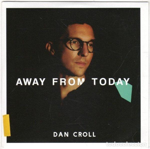 CD di Musica: Dan Croll &ndash; Away From Today (CD, Communion Records COMM178P)