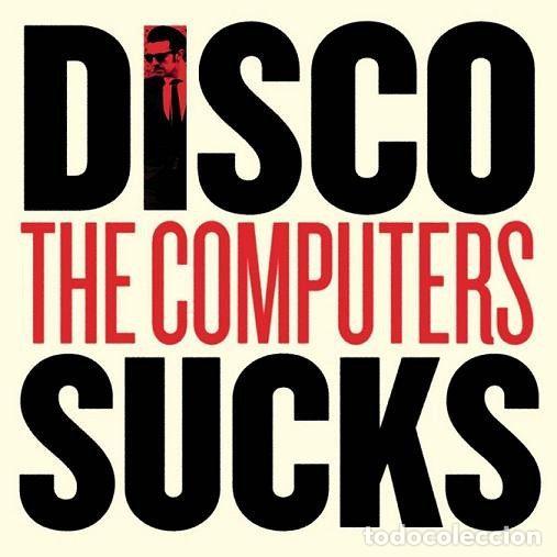 CDs de Musique: The Computers &ndash; Disco Sucks (CD, One Little Indian 1181TP7CDP)