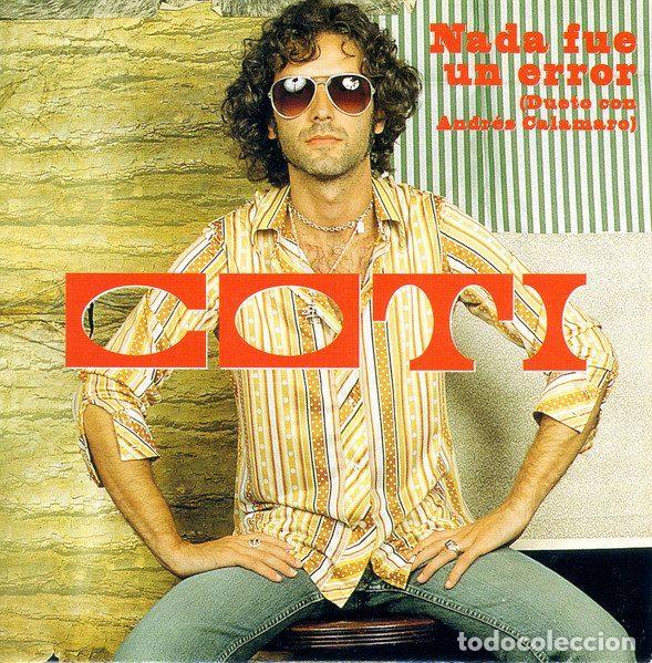 CDs de Musique: Coti, Andr&eacute;s Calamaro &ndash; Nada Fue Un Error (CD, Polydor COTI-3)