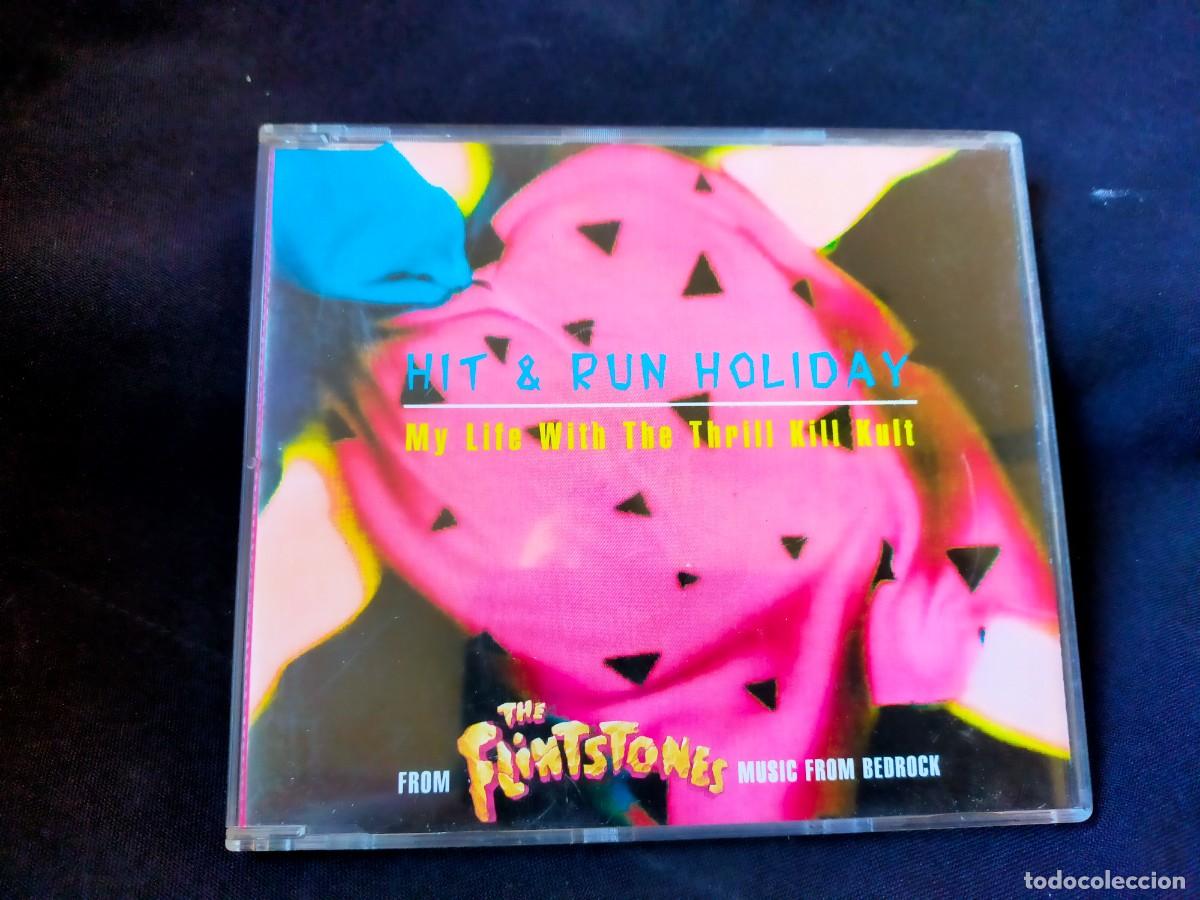 CDs de m&uacute;sica: HIT & RUN HOLIDAY. MY LIFE WITH THE THRILL KILL KUIT. BSO LOS PICAPIEDRA. FROM THE FLINSTONES MUSIC