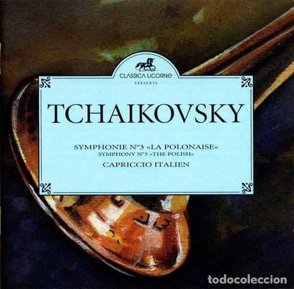 CD de M&uacute;sica: Tchaikovsky &ndash; Symphonie N&deg;3 &laquo;La Polonaise&raquo; - Capriccio Italien (CD, Classica Licorne 735 606)