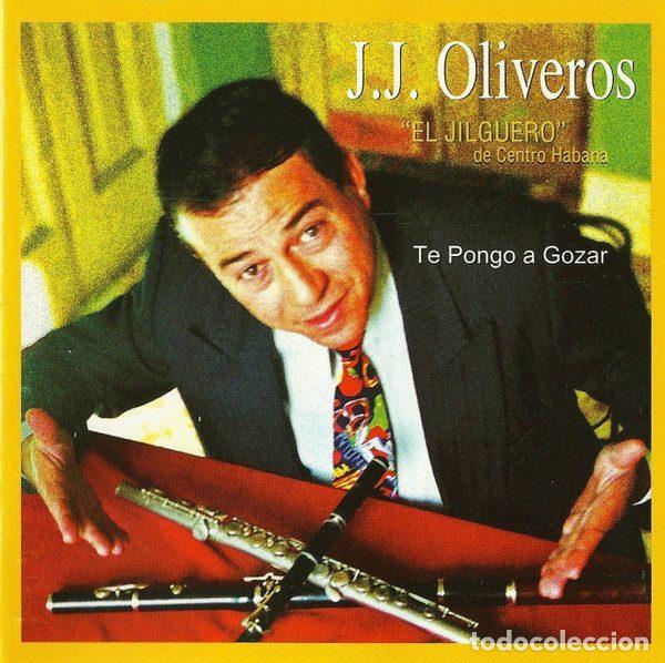 CDs de Musique: J.J. Oliveros &rdquo;El Jilguero&rdquo; De Centro Habana &ndash; Te Pongo A Gozar (CD, Envidia A70 7045)