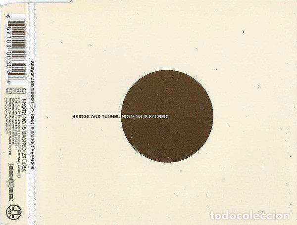 CDs de m&uacute;sica: Bridge And Tunnel &ndash; Nothing Is Sacred (CD, Harmsonic HARM 309)