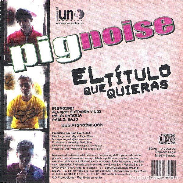 CDs de m&uacute;sica: Pignoise &ndash; El T&iacute;tulo Que Quieras (CD, Iuno Records IU-2003-09) - Foto 2