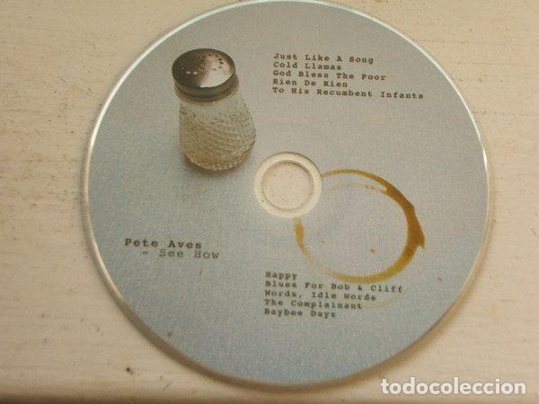 CDs de m&uacute;sica: Pete Aves &ndash; See How (CD, Not On Label none) - Foto 3