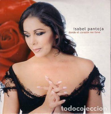 CDs de Musique: Isabel Pantoja &ndash; Donde El Coraz&oacute;n Me Lleve (CD, Mercury 0044006627120)