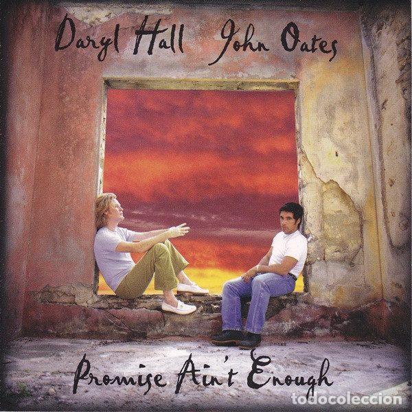 CDs de m&uacute;sica: Daryl Hall John Oates &ndash; Promise Ain't Enough (CD, Push Records PR101)