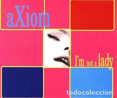 CD de M&uacute;sica: Axiom &ndash; I'm Not A Lady (CD, Bit Music 73-029)