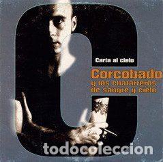 CD di Musica: Corcobado Y Los Chatarreros De Sangre Y Cielo &ndash; Carta Al Cielo (CD, Gasa DG 198 C)