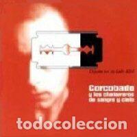 Music CDs: Corcobado Y Los Chatarreros De Sangre Y Cielo &ndash; D&eacute;jame Ver Tu Lado D&eacute;bil (CD, Gasa 0630121492)
