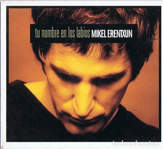 CD di Musica: Mikel Erentxun &ndash; Tu Nombre En Los Labios (CD, Gasa PRO 1099)