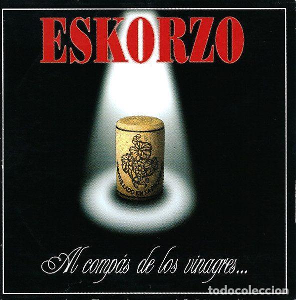 CDs de m&uacute;sica: Eskorzo &ndash; Al Comp&aacute;s De Los Vinagres... (CDr, A'Costao Records none)