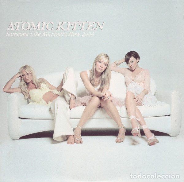 CD de M&uacute;sica: Atomic Kitten &ndash; Someone Like Me / Right Now 2004 (CD, Innocent SINCDJ 60)