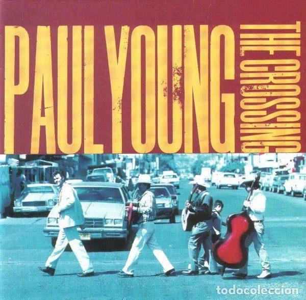 Music CDs: Paul Young &ndash; The Crossing (CD, CBS/Sony COL 473928 2)