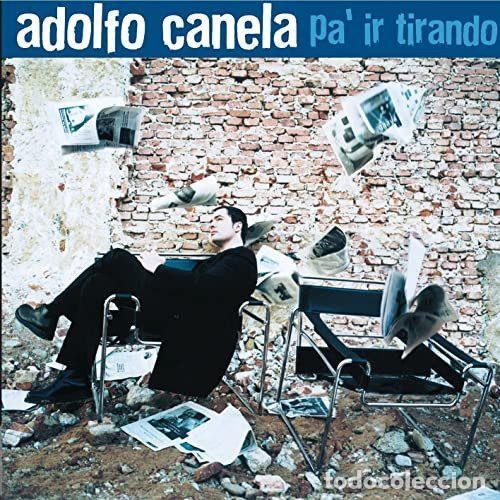 CD de M&uacute;sica: Adolfo Canela &ndash; Pa'ir Tirando (CD, WEA 8573819222/4)