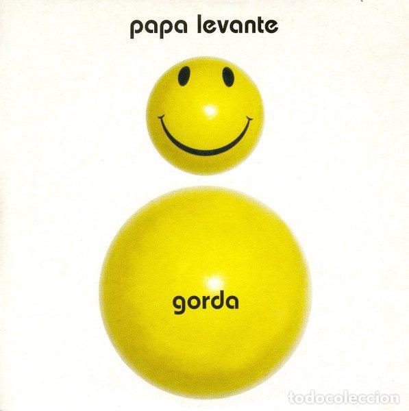 CDs de Musique: Pap&aacute; Levante &ndash; Gorda (CD, Muxxic 0329.2 )