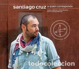 CD di Musica: Santiago Cruz &ndash; A Quien Corresponda (Cartas Abiertas Y Otros Asuntos De La Correspondencia) (CD,...