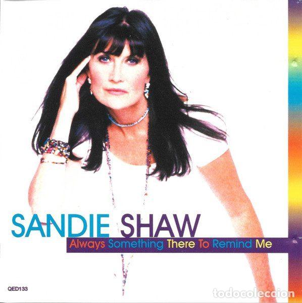 CD di Musica: Sandie Shaw &ndash; Always Something There To Remind Me (CD, QED QED133)