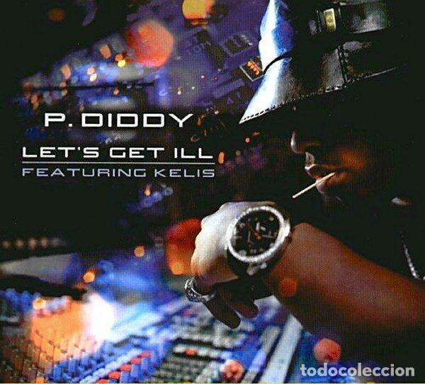 CDs de Musique: P Diddy Featuring Kelis &ndash; Let's Get Ill (CD, Bad Boy Entertainment MCSTD 40331)