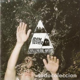 CD di Musica: Adam Kesher &ndash; Challenging Nature (CD, Disque Primeur 509996327782-1)