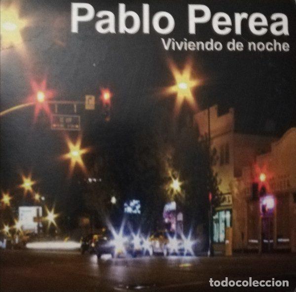 CDs de m&uacute;sica: Pablo Perea &ndash; Viviendo de Noche (CD, Zero Records -)
