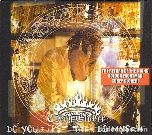 Music CDs: Corey Glover &ndash; Do You First, Then Do Myself (CD, LaFace Records LFPCD-4292)