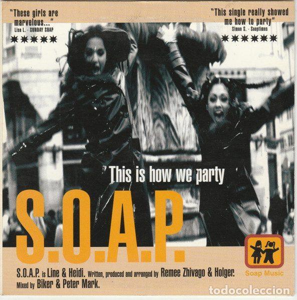 Musik-CDs: S.O.A.P. &ndash; This Is How We Party (CD, Soap Music 665400/1)