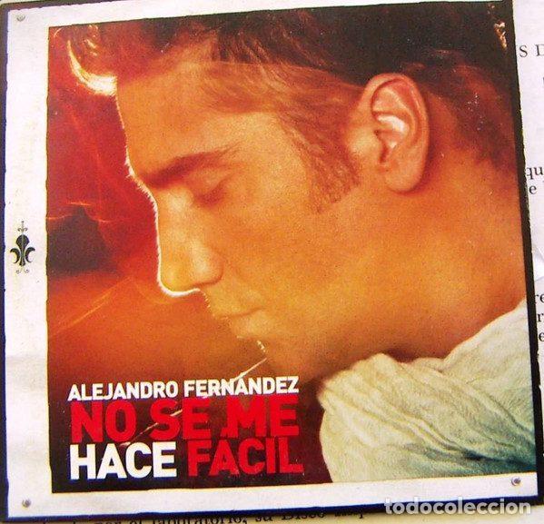Music CDs: Alejandro Fern&aacute;ndez &ndash; No Se Me Hace Facil (CD, Sony BMG Music Entertainment CDX 3137)