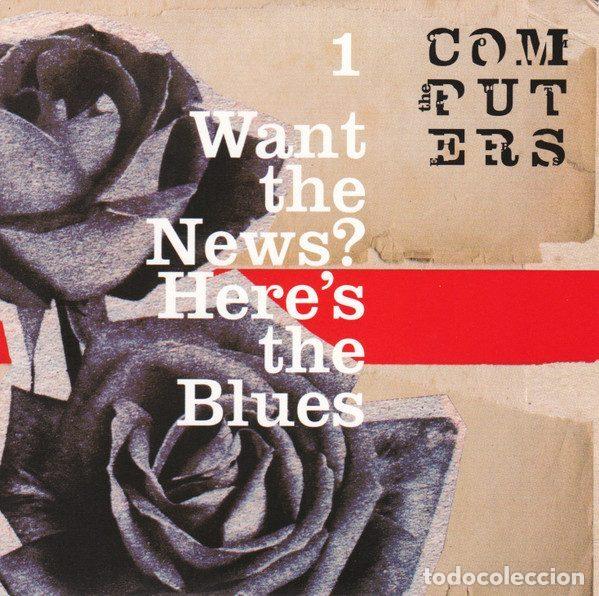 CD di Musica: The Computers &ndash; Want The News? Here's The Blues (CD, One Little Indian 1292TP7CDP)