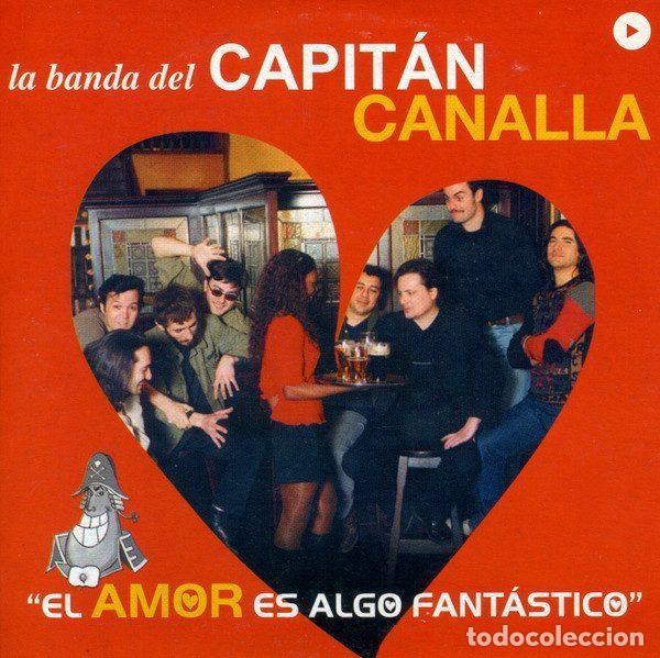 CD di Musica: La Banda Del Capit&aacute;n Canalla &ndash; El Amor Es Algo Fantastico (CD, Vale Music VLDP 118-6)
